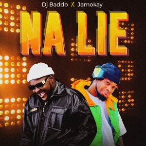 ดาวน์โหลดและฟังเพลง Na Lie (Explicit) พร้อมเนื้อเพลงจาก DJ Baddo