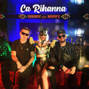 ดาวน์โหลดและฟังเพลง Ca Rihanna พร้อมเนื้อเพลงจาก Doddy