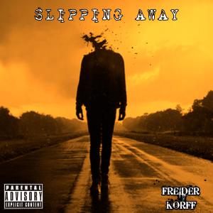 Album Slipping Away (Explicit) from Freider Korff