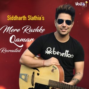 Dengarkan Mere Rashke Qamar (Recreated Version) lagu dari Siddharth Slathia dengan lirik