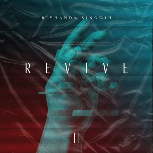 Rishanda Singgih的专辑Revive, Pt. II