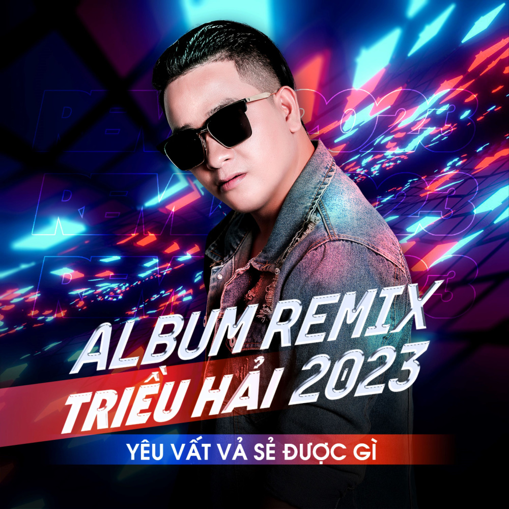 Yêu Vất Vả Sẻ Được Gì (Remix)