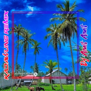 Listen to DJ AMIT AMIT song with lyrics from Kadawung Remix