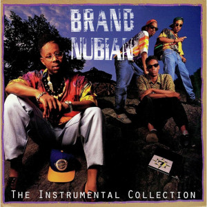 อัลบัม Brand Nubian: The Instrumental Collection ศิลปิน Brand Nubian