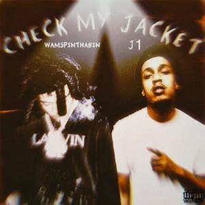 อัลบัม Check My Jacket (feat. Wam SpinThaBin) (Explicit) ศิลปิน Wam SpinThaBin
