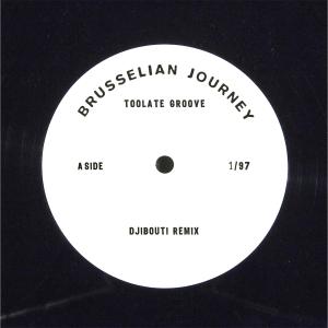 Toolate Groove的專輯Brusselian Journey (DJibouti Remix)