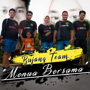 ดาวน์โหลดและฟังเพลง Menua Bersama พร้อมเนื้อเพลงจาก Bujang Team