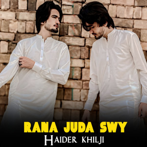 Listen to RANA JUDA SWY song with lyrics from Haider khilji