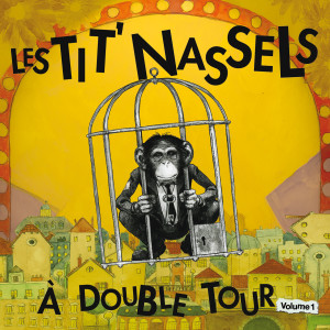 Album À double tour, vol. 1 (Explicit) from les Tit' Nassels