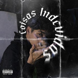 ดาวน์โหลดและฟังเพลง Coisas Indevidas (Explicit) พร้อมเนื้อเพลงจาก Zero95