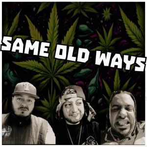 Album Same Old Ways (Explicit) from Bloodshot Bandits