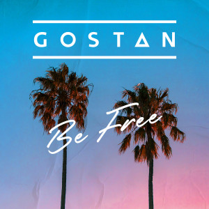 收听Gostan的Be Free歌词歌曲