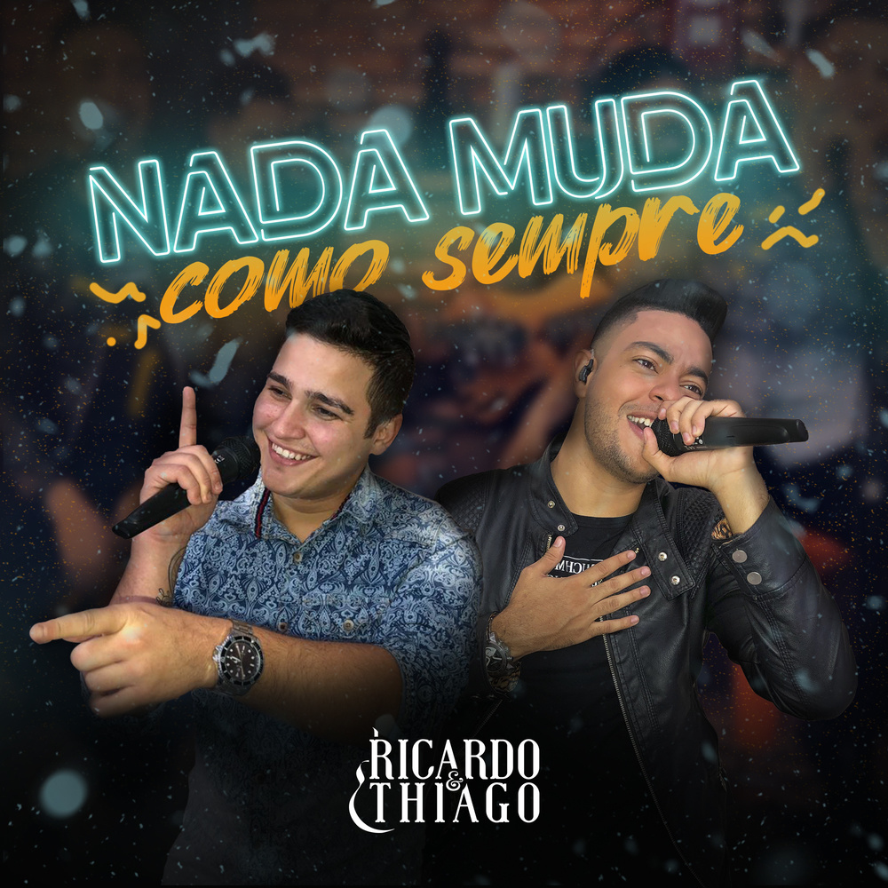 Nada Muda Como Sempre