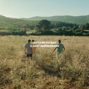收聽Stay Homas的Gotta Be Patient歌詞歌曲
