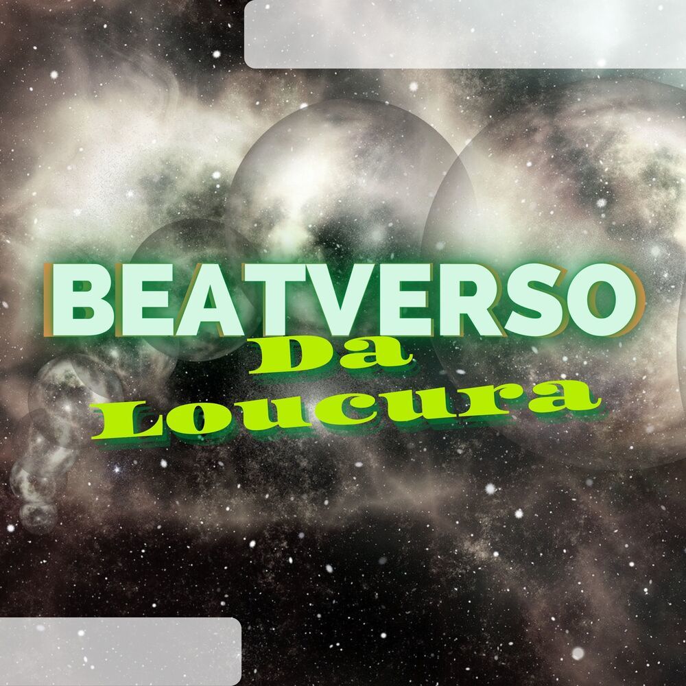 Beatverso da Loucura (Explicit)