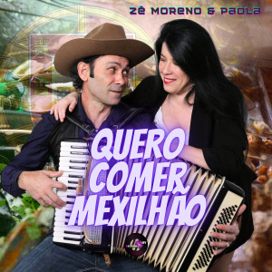 ดาวน์โหลดและฟังเพลง Quero Comer Mexilhão พร้อมเนื้อเพลงจาก Zé Moreno
