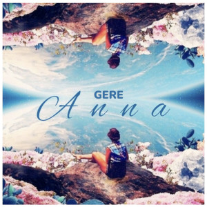 Listen to Anna (Explicit) song with lyrics from Gere