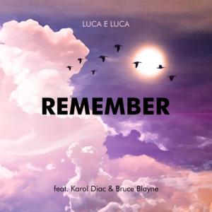 Album Remember (Remix) from Luca e Luca