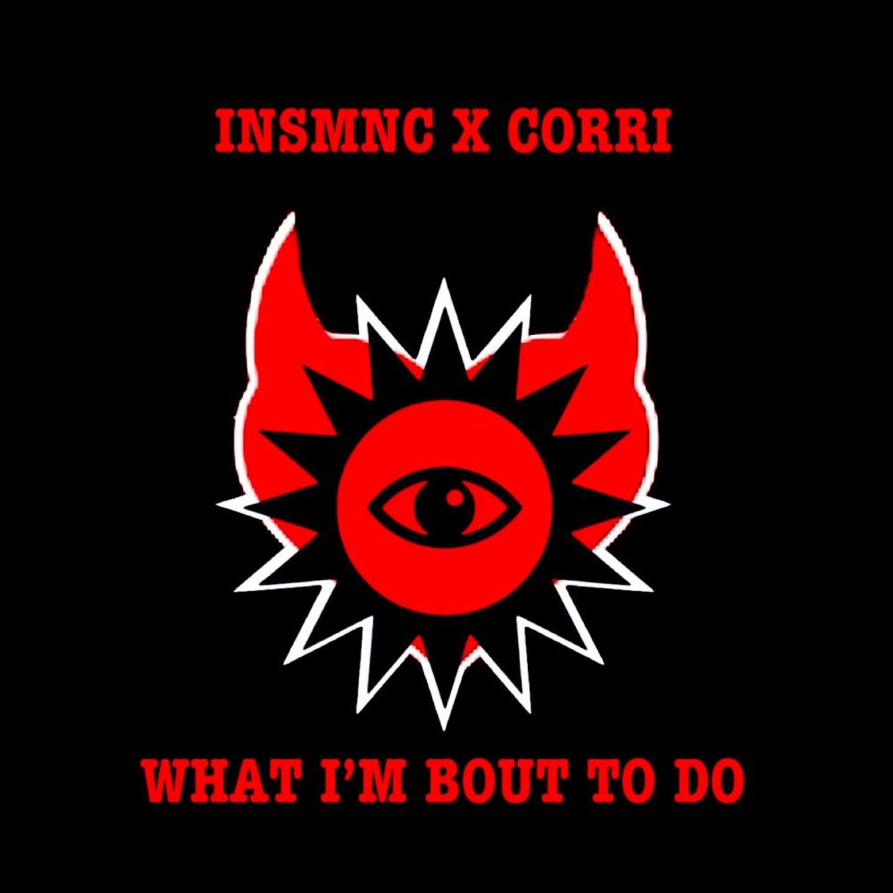 What I'm Bout To Do (feat. Corri) (Explicit)