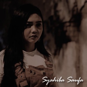 收听Syahiba Saufa的Sing Mungkin歌词歌曲