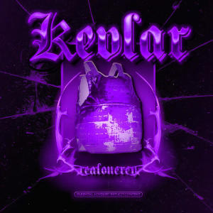 收聽realonerey的Kevlar (Explicit)歌詞歌曲