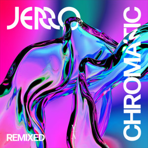 Jerro的專輯Chromatic Remixed