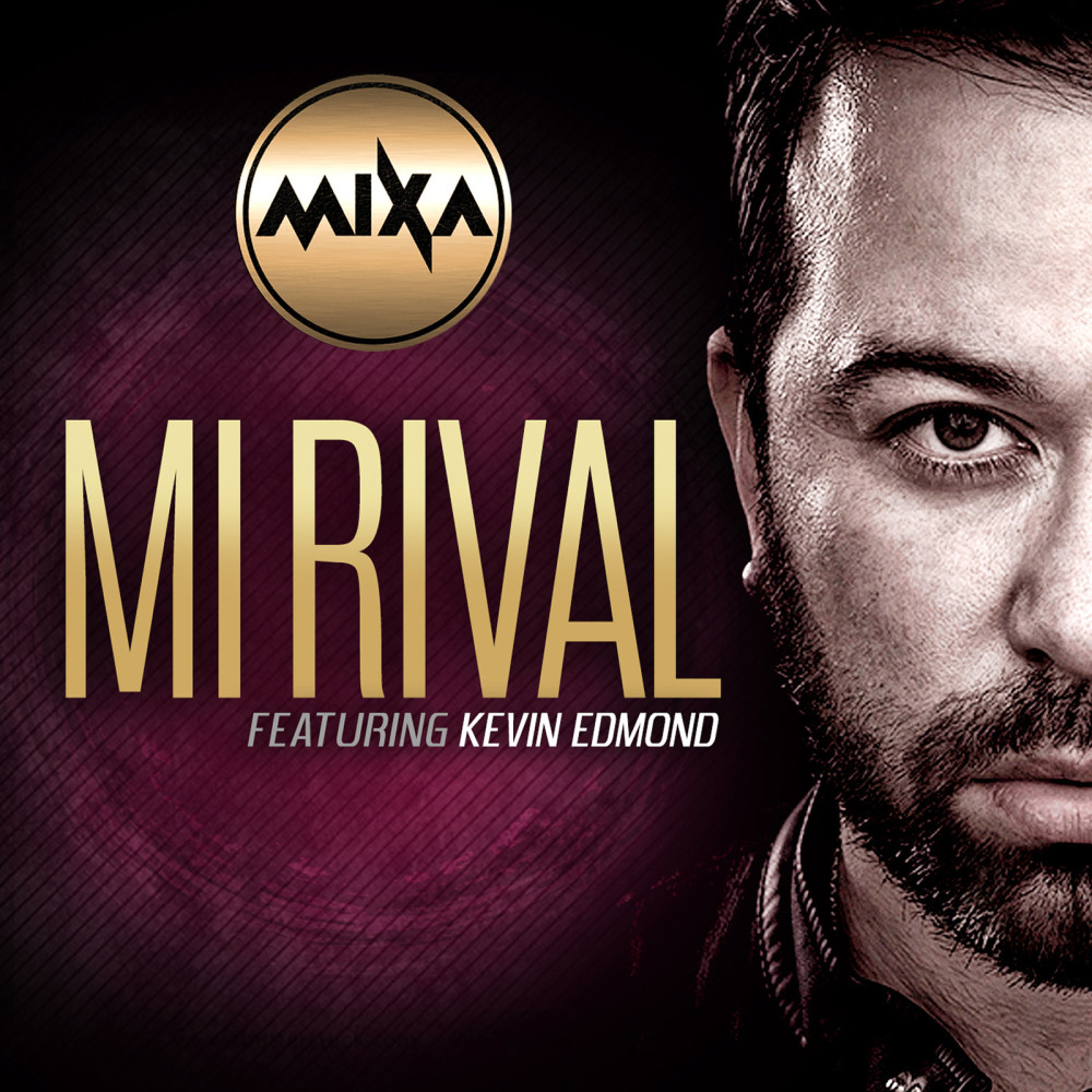 Mi Rival (feat. Kevin Edmond)