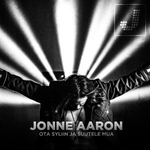 收聽Jonne Aaron的Ota syliin ja suutele mua歌詞歌曲
