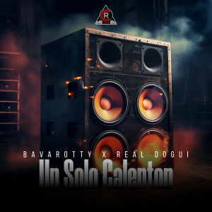 Bavarotty的專輯Un Solo Calenton