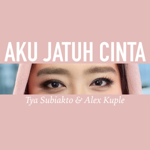 Album Aku Jatuh Cinta from Tya Subiakto