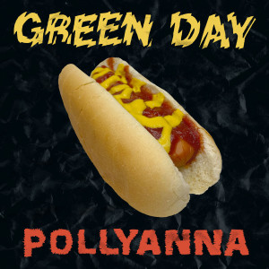 ดาวน์โหลดและฟังเพลง Pollyanna พร้อมเนื้อเพลงจาก Green Day