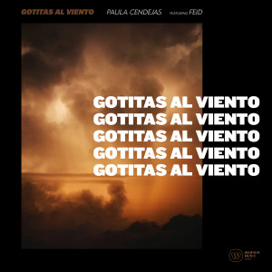 Paula Cendejas的專輯Gotitas al viento (feat. Feid)