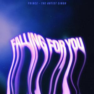 ดาวน์โหลดและฟังเพลง Falling For You พร้อมเนื้อเพลงจาก Prince The Artist Singh