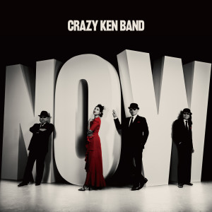 收聽Crazy Ken Band的Now歌詞歌曲