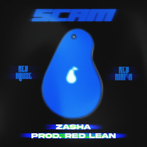 收聽Zasha的SCAM (Explicit)歌詞歌曲