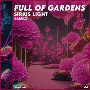 Listen to Full Of Gardens song with lyrics from Sirius Light