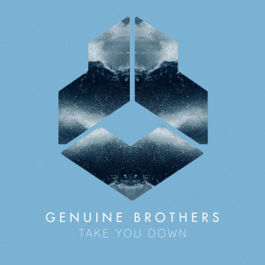 Dengarkan Take You Down (Extended Mix) lagu dari Genuine Brothers dengan lirik