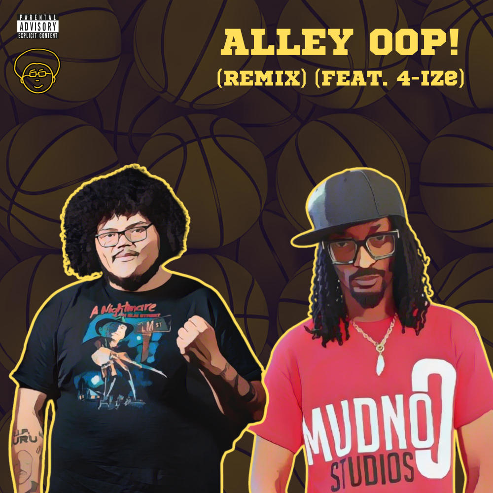 Alley Oop! (feat. 4IZE) (Remix|Explicit)