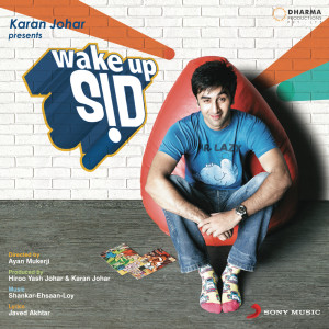 收聽Shankar Ehsaan Loy的Wake Up Sid!歌詞歌曲