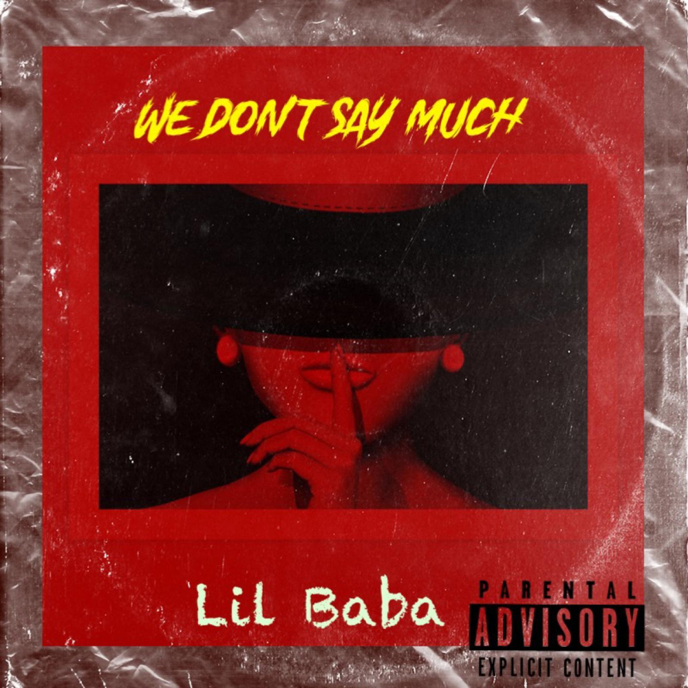 We Don't Say Much (Explicit)