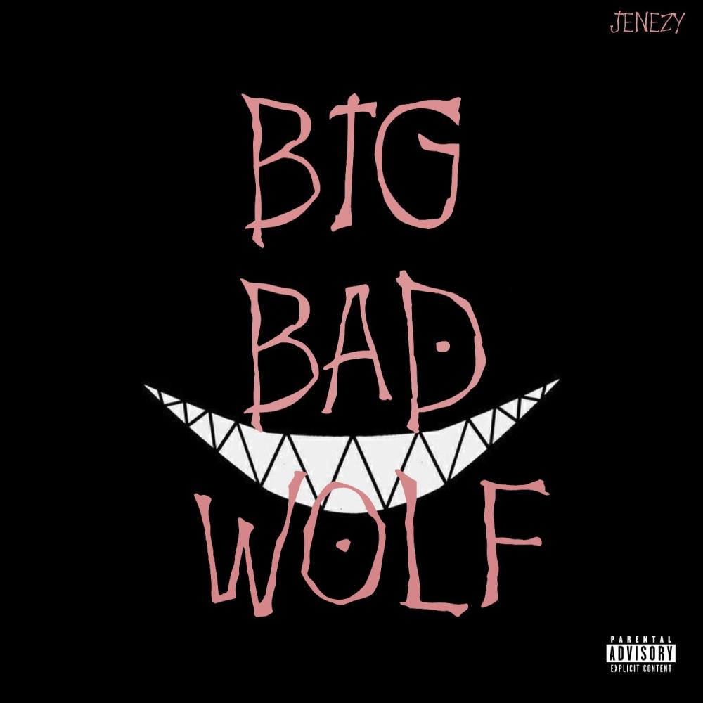 BIG BAD WOLF (Explicit)