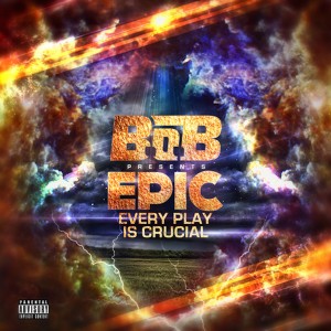 EPIC: Every Play Is Crucial (Explicit)