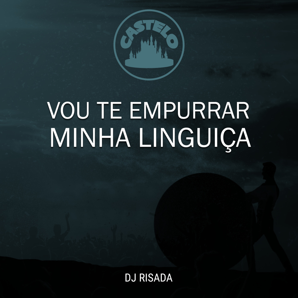 Vou Te Empurrar Minha Linguiça (Explicit)