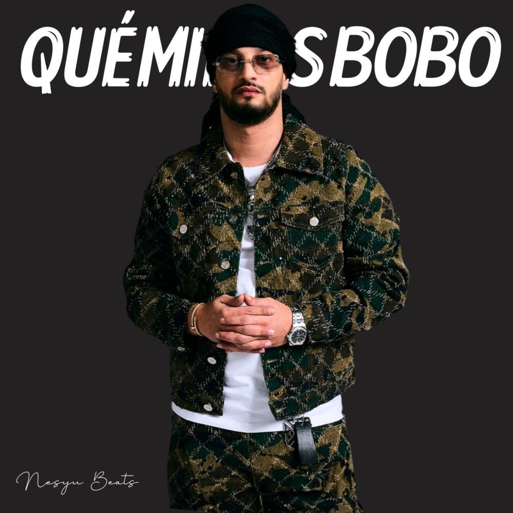 Qué Miras Bobo