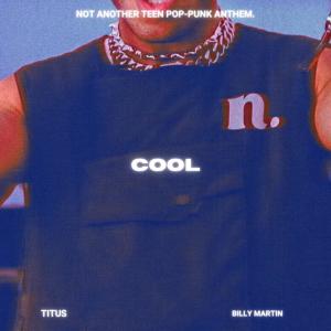 Titus的专辑Cool (Explicit)