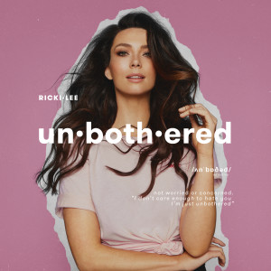 ดาวน์โหลดและฟังเพลง Unbothered (Explicit) พร้อมเนื้อเพลงจาก Ricki-Lee
