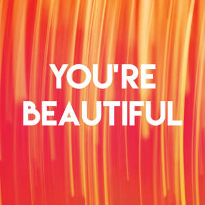 Dengarkan lagu You're Beautiful nyanyian Kensington Square dengan lirik