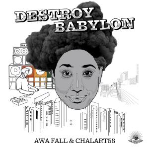 ดาวน์โหลดและฟังเพลง Destroy Babylon พร้อมเนื้อเพลงจาก Awa Fall