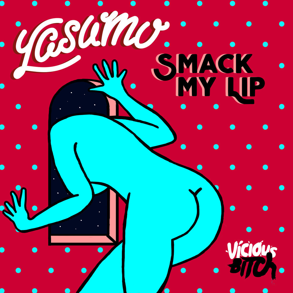 Smack My Lip (Filterkat Remix)