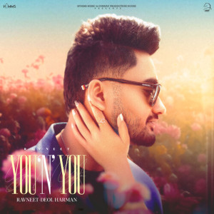 Ravneet的专辑YOU N YOU
